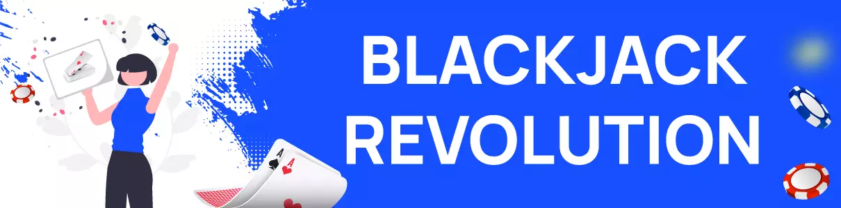 Blackjack revolution